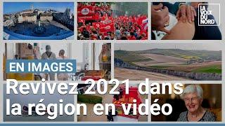 Rétro 2021 : l'actu régionale filmée par les journalistes de La Voix du Nord