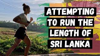 WHY I'M CHOOSING TO RUN THE LENGTH OF SRI LANKA // 5 weeks to go.....