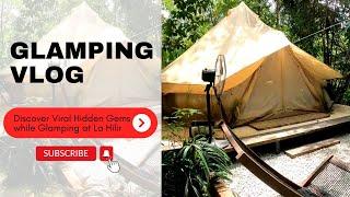 Weekend Staycation - Camping or Glamping | Glamping 一个适合城市懒人的户外活动 |  La Hilir Luxe Camp  #La Hilir