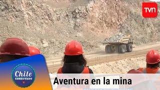 Aventura en la mina más grande del mundo | Chile conectado | Buenos días a todos