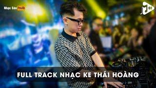 NONSTOP VINAHOUSE 2024 FULL SET ÔNG HOÀNG NHẠC KE THÁI HOÀNG - CHƯA BAO GIỜ X VEGAS THÁI HOÀNG REMIX