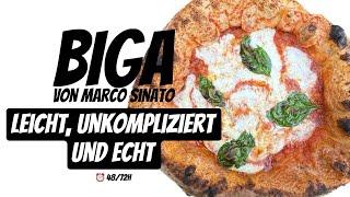 BIGA 100% Teig Rezept von Marco Sinato - Ausschließlich Kaltgare, für Highend Pizza-Napoletana.