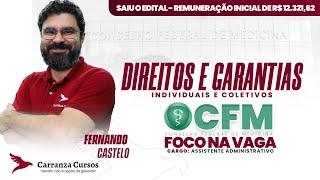 CFM - Direitos e Garantias Individuais e Coletivos - Prof. Fernando Castelo Branco