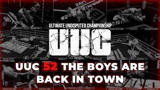 UUC 52: The Boys Are Back In Town UFC Undisputed 3