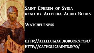 Watchfulness, by Saint Ephrem of Syria