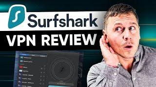 Surfshark VPN Review: My Surfshark Honest Experience in 2025