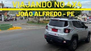 VIAJANDO NO 4x4 - JOÃO ALFREDO - PE