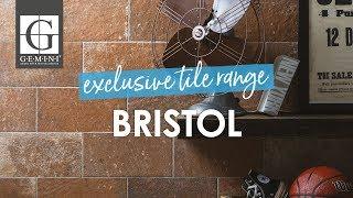 Bristol: GEMINI Exclusive Tile Range