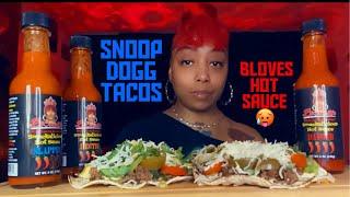 SNOOP DOGG TACOS & BLOVES HOT SAUCE|LETS GET INTO IT|@Bloveslife  #THEREALLADYREDASMR