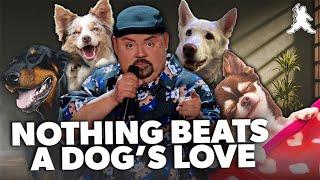 Nothing Beats a Dog’s Love | Gabriel Iglesias