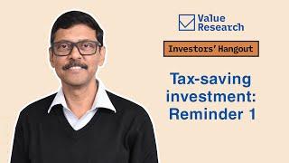 Tax-saving investment: Reminder 1