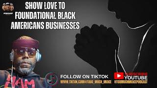 Show love to Foundational  Black Americans  businesses