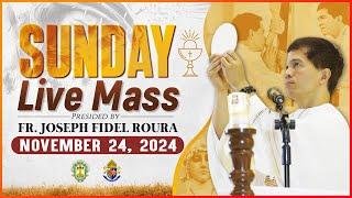 SUNDAY FILIPINO MASS TODAY LIVE || NOVEMBER 24, 2024 || FR. JOSEPH FIDEL ROURA