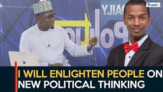 I won't go into politics but enlighten people on new political thinking - Dan Bello | Daily Politics