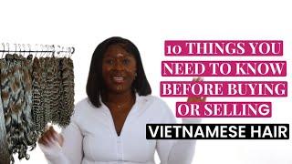 Everything you need to know about Buying from Vietnamese Vendors and Selling Vietnamese Hair