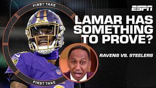 Stephen A. believes Lamar Jackson has SOMETHING TO PROVE against the Steelers!  | First Take