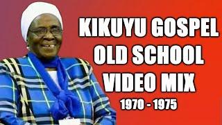 1970 - 1975 Kikuyu Gospel Old School Video Mix  (Mwei wa Githima)  - DJ DIVINE