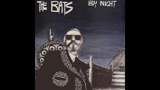 The Bats - By Night (Original Vinyl Rip)