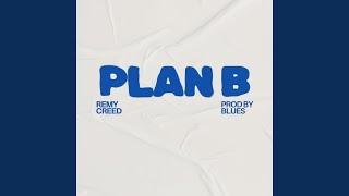 PLAN B