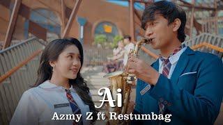 AI - AZMY Z Ft. RESTUMBAG (Official Music Video)