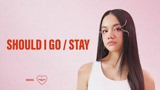 Neona - Should I Go / Stay | Official Lyric Video