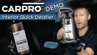 CARPRO InnerQD Demo! Interior Quick Detailer ◢◤ Sky's The Limit Car Care