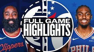 CLIPPERS at 76ERS | FULL GAME HIGHLIGHTS | November 24, 2024