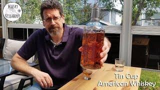 Tin Cup American Whiskey