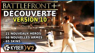 21 NOUVEAUX HÉROS!? (Découverte de Battlefront+ V10 & KYBER 2.0)  Star Wars Battlefront 2