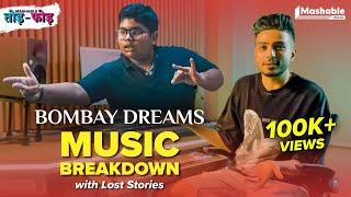 Bombay Dreams Music Breakdown with Lost Stories | KSHMR | Kavita Seth | Mashable Todd-Fodd | EP06