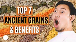 What are Ancient Grains? Top 7 Ancient Grains and Their Health Benefits