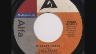 Greg Perry It Takes Heart