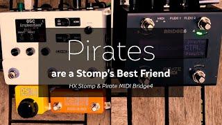 Pirates Are A Stomp's Best Friend — HX Stomp with Pirate MIDI Bridge4 / Bridge6 (with free presets)