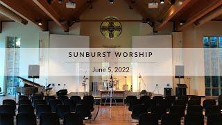 Bexley UMC Sunburst Service June 5, 2022