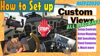 Camera Views *MSFS2020* Full guide Tutorial For ANY Aircraft. How to Map Views-yoke, throttle etc.