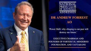 IN FULL: Dr Andrew Forrest AO's Address to the National Press Club of Australia