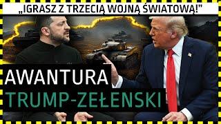 Polihistor 2.0 #159: Awantura Trumpa z Zełenskim - burza w szklance wody?