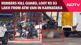 Karnataka News | Robbers Shoot Dead ATM Cash Vehicle Guard, Loot Rs 93 Lakh In Karnataka