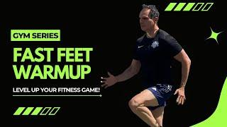 Gym Series Fast Feet Warmup For Athletes Episode 1