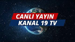 Kanal 19 TV Canlı Yayın İzle