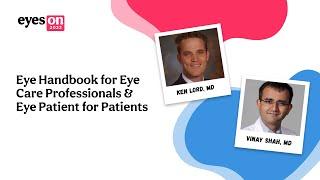 Eye Handbook for Eye Care Professionals & Eye Patient for Patients