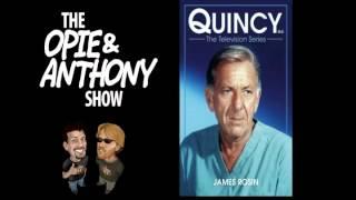 Opie and Anthony:  Quincy, M.E. "The Face of Fear" and More (07/09/2007, 09/20/2007, 12/14/2007)