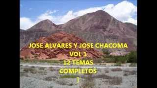 JOSE ALVARES Y JOSE CHACOMA VOL 1