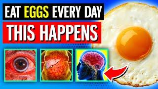 9 POWERFUL Things That Happen To Your Body When You Eat Eggs DAILY