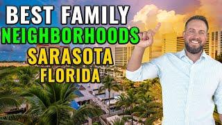 5 Best Neighborhoods for Families in Sarasota, Florida !