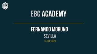 EBC ACADEMY con Fernando Moruno