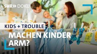 Machen Kinder arm? Was es kostet, ein Kind zu haben | SWR Doku