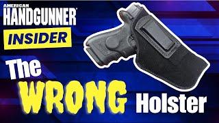 The Wrong Holster!