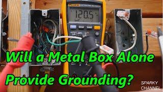Will a Metal Box Alone Provide a Ground for Electrical Wiring?