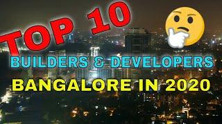 Which are the Top 10 Builders and Developers in Bangalore 2022?